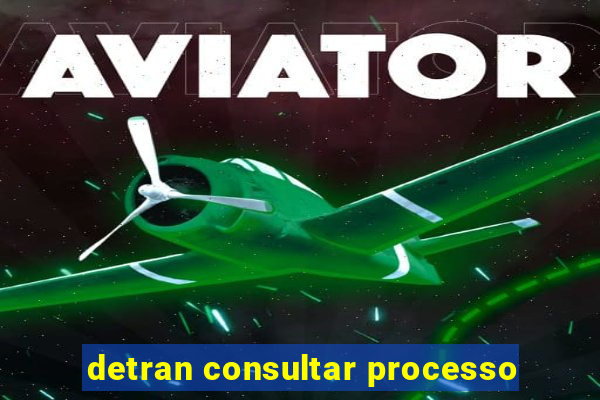 detran consultar processo